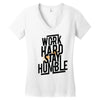 Work Hard, Stay Humble Women's V-Neck T-Shirt