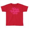 valentine's day Toddler T-shirt