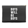 boys will be boys Accessory Pouches