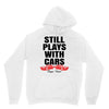 Still Plays With Cars Carpe Viam Unisex Hoodie