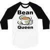 bean queen 3/4 Sleeve Shirt