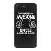 Awesome Uncle Looks Like iPhone 7 Plus Case