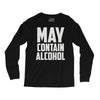 may contain alcohol (2) Long Sleeve Shirts