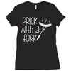 prick with a fork Ladies Fitted T-Shirt