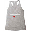 i love you (2) Racerback Tank