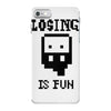 losing is fun! iPhone 7 Case