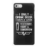 I ONLY DRINK BEER 3 DAYS A WEEK iPhone 7 Case