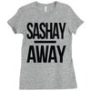 sashay away Ladies Fitted T-Shirt