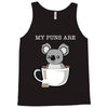 my puns are Tank Top
