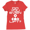 do you even lift Ladies Fitted T-Shirt