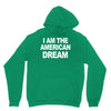 i am the american dream funny shirt wire the omar Unisex Hoodie