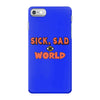 sick sad world iPhone 7 Case
