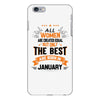 All Women Created Equal But The Best Born In January iPhone 6/6s Plus Case