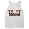 nevertheless she persists people Tank Top