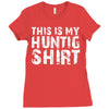 This Is My Hunting Shirt Ladies Fitted T-Shirt