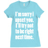 sorry for being right funny joke Ladies Fitted T-Shirt