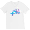 radical dude! V-Neck Tee