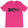 crazy T-Shirt