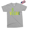 be vegan Exclusive T-shirt