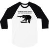 elephants never forget and they never forgive t shirt funny mens tee n 3/4 Sleeve Shirt