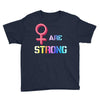 Women's March We are Strong Youth Tee