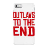 outlaws to the end 2 iPhone 7 Case
