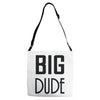 big dude Adjustable Strap Totes