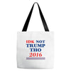 idk not trump though 2016 Tote Bags