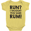 run rum Baby Bodysuit