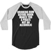 drinking before noon makes you a pirate not an alcoholic 3/4 Sleeve Shirt