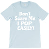 don't scare me T-Shirt