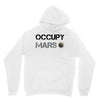 Occupy Mars Shirt Unisex Hoodie