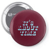 it's about time Pin-back button