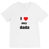 i love my dada V-Neck Tee