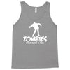 zombies only want a hug bad taste haloween zombie pop culture gift Tank Top