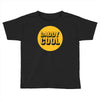 daddy cool Toddler T-shirt