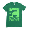 never forget Ladies Fitted T-Shirt