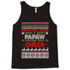 Santa Only Comes Once A Year Papaw Is Always Here To Cheer Tank Top