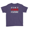 it's not a bug Youth Tee