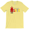 all you need is love best T-Shirt