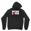 mother lover Hoodie