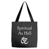 spiritual as hell Tote Bags