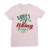 Daddy Hiking Buddy Mountains Ladies Fitted T-Shirt