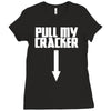 pull my cracker funny xmas christmas Ladies Fitted T-Shirt
