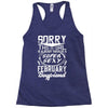 This Girl Is Taken By A Super Sexy February Boyfriend Racerback Tank