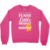 funny little brains Crewneck Sweatshirt
