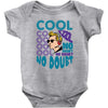 cool no doubt Baby Bodysuit