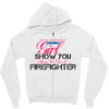 Move Over Boys Let This Girl Show You How To Be A Firefighter Zipper Hoodie
