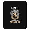 Kings Are Born In August But The Real Kings Are Born On August 28 Mousepad