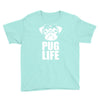 pug life dog tee new Youth Tee